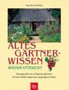 Altes G&auml;rtnerwissen wieder entdeckt